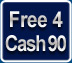 Free 4 Cash 90